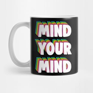 Mind Your Mind - Mental Health Awareness Mug